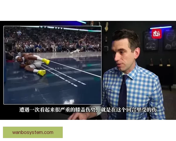追梦揭秘穆迪伤情恐影响下赛季队医确认髌骨肌腱受损